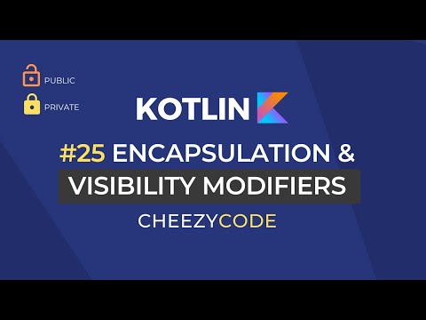 Kotlin Visibility Modifiers With Examples | Cheezycode #25