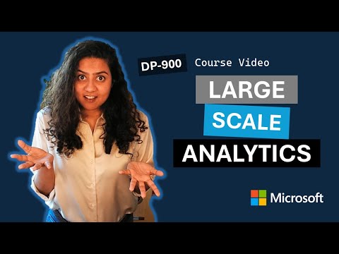 Explore large-scale data analytics DP-900