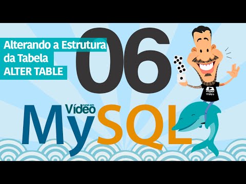 Curso MySQL #06 - Alterando a Estrutura da Tabela (ALTER TABLE e DROP TABLE)