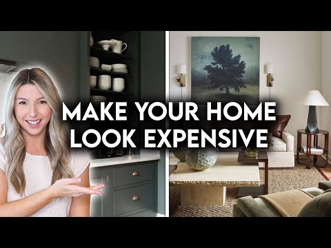 10 WAYS TO MAKE YOUR HOME LOOK EXPENSIVE | DESIGN HACKS
