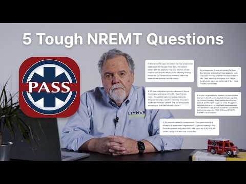 Five tough questions to help you pass the NREMT