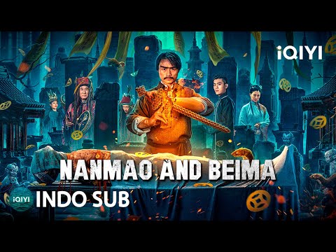 【INDO SUB】Nanmao and Beima | Aksi/Misteri/Thriller | iQIYI Film Tiongkok