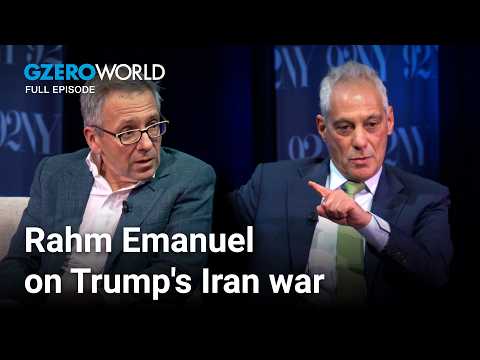 Rahm Emanuel on Iran, China & Trump's troubled foreign policy | GZERO World with Ian Bremmer
