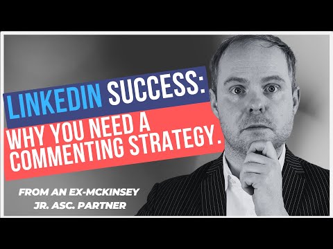 How to create a commenting strategy on LinkedIn (and why you need one).