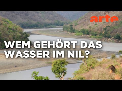 Wasserkrieg am Nil | Doku HD Reupload | ARTE
