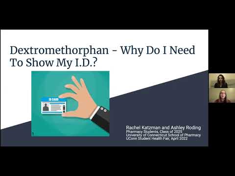 Dextromethorphan: "Why Do I Need to Show My I.D.?" - UConn Student Health Fair 2022: Week 3