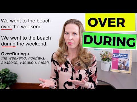 Over & During  [How to Use Over & During]