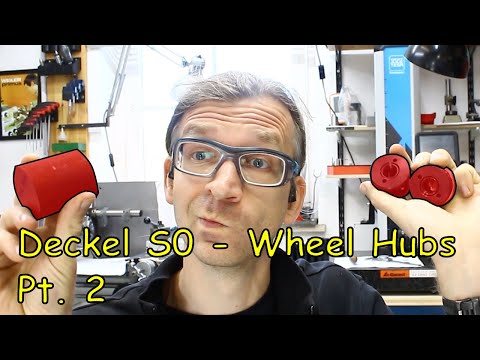 Deckel S0 Wheel Hubs - Part 2