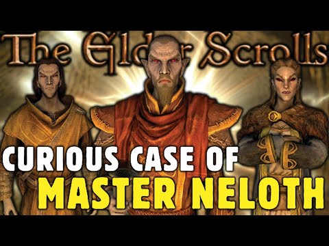 The Curious Case of Master Neloth In Skyrim