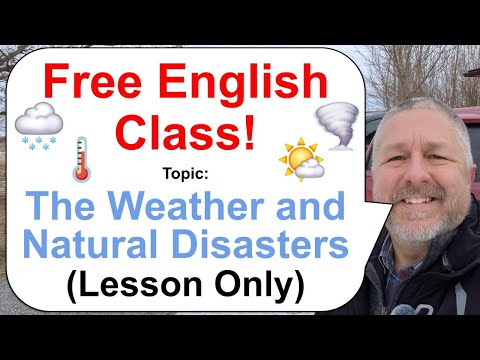 Let's Learn English! Topic: The Weather and Natural Disasters π€οΈπ‘οΈπͺοΈ (Lesson Only)