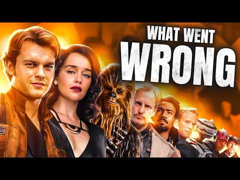 The Failure of Solo: A Star Wars Story... 7 Years Later