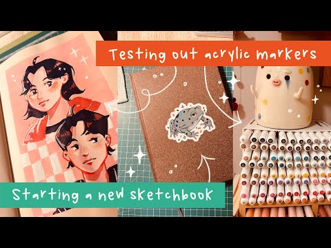 Testing Out Acrylic Markers | Starting a New Sketchbook