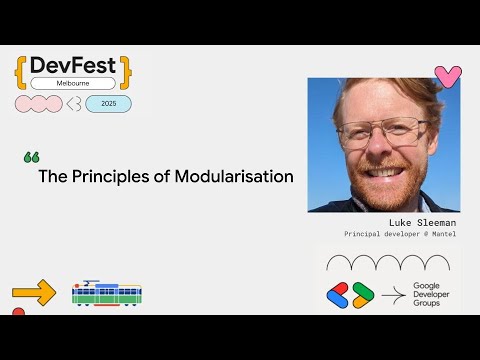 Luke Sleeman - The Principles of Modularisation