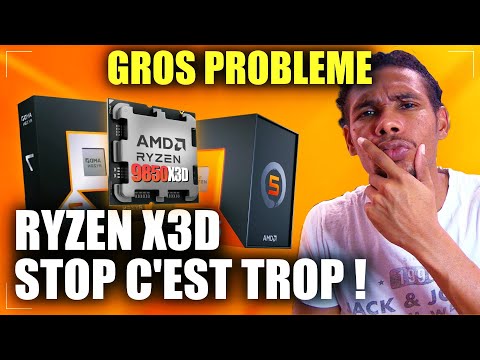 LE PROBLEME avec les RYZEN 9000X3D de AMD