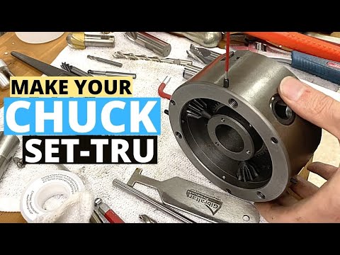 HOW TO MAKE YOUR CHUCK SUPER PRECISE BY ADAPTING IT INTO SET-TRU