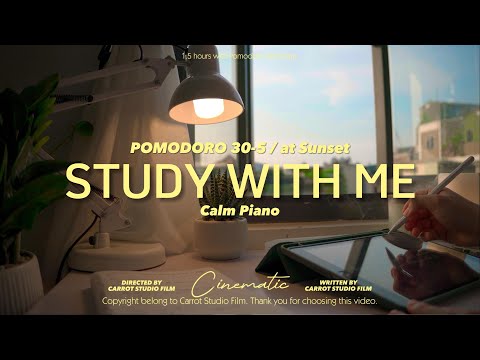 1.5-HOUR STUDY WITH ME at Sunset / Calm Piano🎹/ Summer Day / Pomodoro 30-5