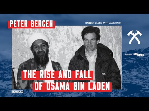 Peter Bergen: The Rise and Fall of Osama Bin Laden - Danger Close with Jack Carr