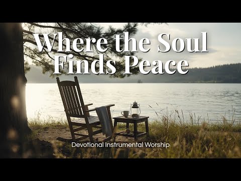 Resting in God’s Presence | Calm Instrumental Music for Prayer, Bible Reading & Reflection