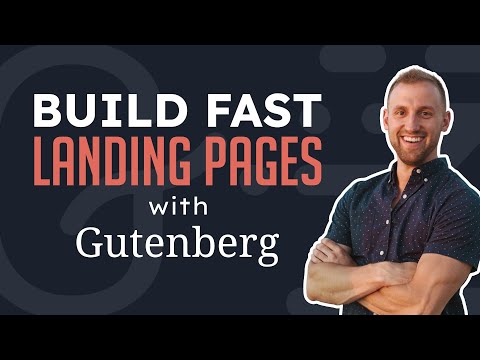 How to Build Really Fast Landing Pages With Gutenberg + Kadence Blocks