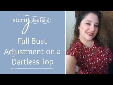 How to Do a Full Bust Adjustment on a Dartless  Top