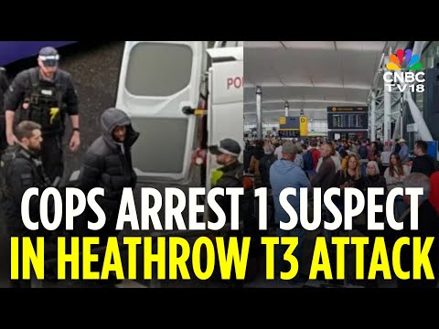 One Suspect Held After Pepper-Spray Attack At London's Heathrow Airport | London News | N18G