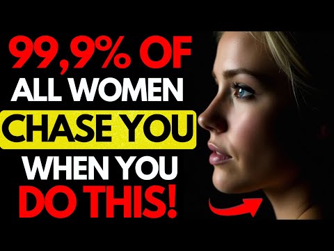 All MEN should watch this video - How To Make Any Woman Instantly CHASE YOU | Stoicism