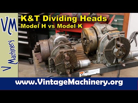 Kearney & Trecker Model H vs Model K Dividing Heads and Setting up to a Lead Attachment
