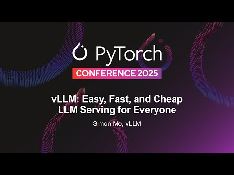 vLLM: Easy, Fast, and Cheap LLM Serving for Everyone - Simon Mo, vLLM