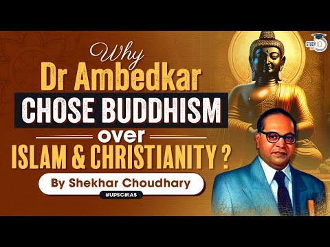 Dr. Ambedkar's Views on Religion: Why did Dr. Ambedkar choose Buddhism Above all other religions?