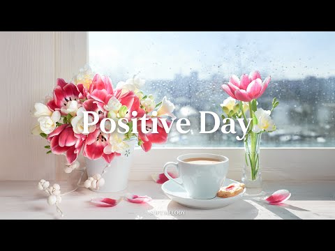 Relaxing music to start the day positively - Positive Day #1