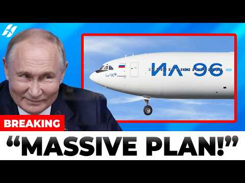 Russia Just Made a SHOCKING Move With the IL-96 - Bad News for Boeing?