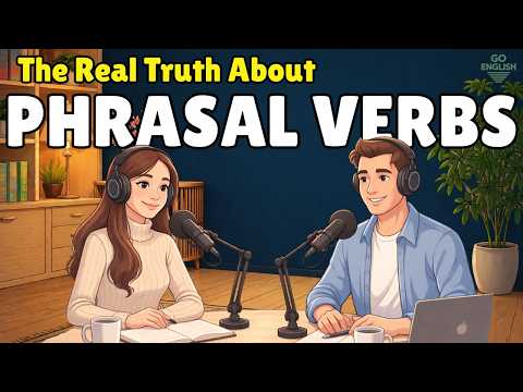Why Your English Teacher Lied About Phrasal Verbs | Speak English Naturally Like Native Speakers