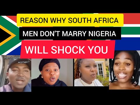 The reason why South African men don't like marrying Nigeria ladies will shock you 