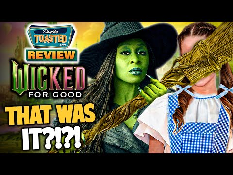 WICKED FOR GOOD - Movie Review