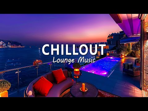 Ambient Chillout Lounge Music - Background Music for Relax, Unwind - Sunset Tropical Chill House