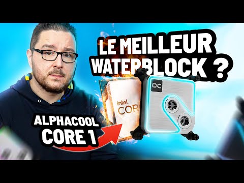 LE MEILLEUR WATERBLOCK CPU ?    TEST ALPHACOOL CORE 1