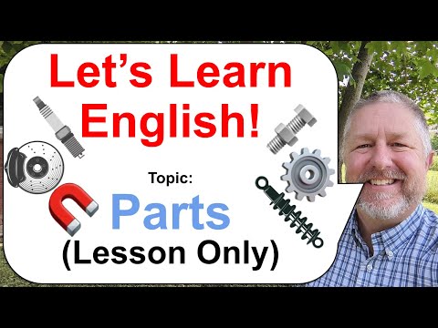 Let's Learn English! Topic: Parts! ⚙️🧲🔩 - Car Parts, Equipment Parts, Machine Parts (Lesson Only)