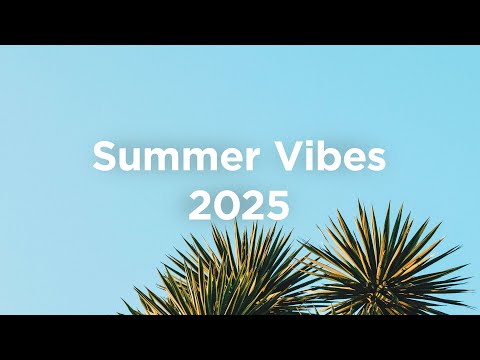 Chill House 2025 🌴 Relaxing Vibes