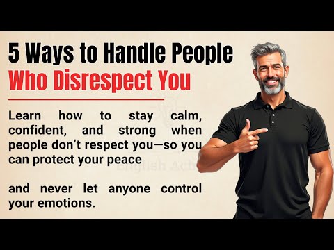 5 Ways to Stay Powerful When People Don’t Respect You🔥 || Improve Your English ✅