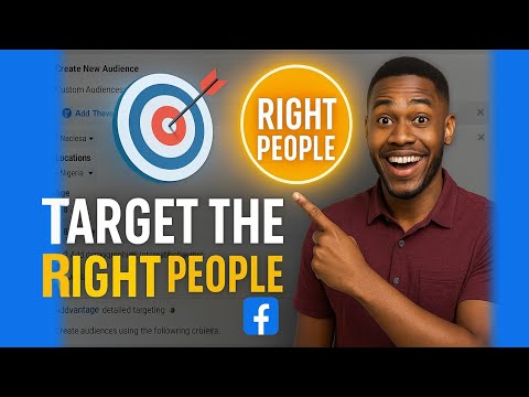 How to Target the RIGHT Audience on Facebook Ads (More Sales in 2025!)