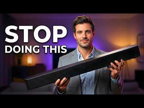 Don't Make These DEADLY Soundbar Mistakes in 2026