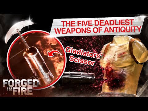 TOP 5 DEADLIEST WEAPONS OF THE ANCIENT WORLD | Forged in Fire