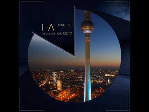 Almost time for IFA 2017