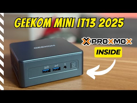 Geekom IT13 2025 Edition Mini PC + Home Lab with Proxmox! 🖥️🚀 The best compact setup?