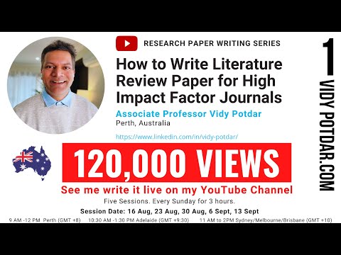 How to Write Literature Review Paper for High Impact Factor Journals | A/Professor Vidy Potdar