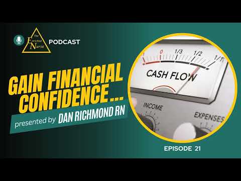 The Secrets to Financial Confidence for Nurses (Financial Literacy, Resilience, & Cash Flow)