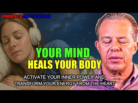 Dr. Joe Dispenza - Guided Meditation to Heal Your Body While You Sleep | Your Mind Has the Power.