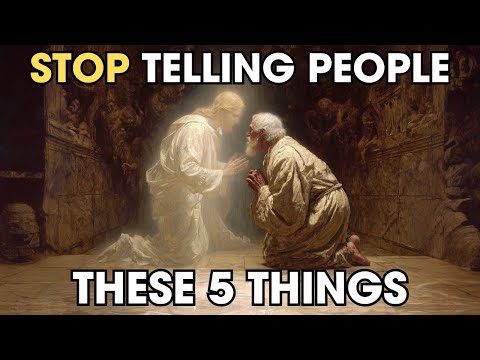 Your Life Will Change When You Stop Telling People These 5 Things | Biblical Wisdom