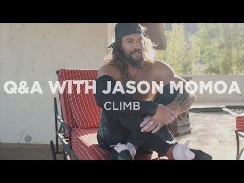 Climb | Q&A with Jason Momoa