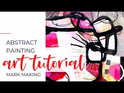 Abstract Art Mark Making - #arttutorial #mixedmedia #abstractpainting